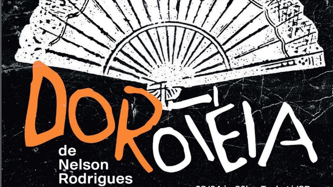 Espetáculo Teatral - Dorotéia de Nelson Rodrigues