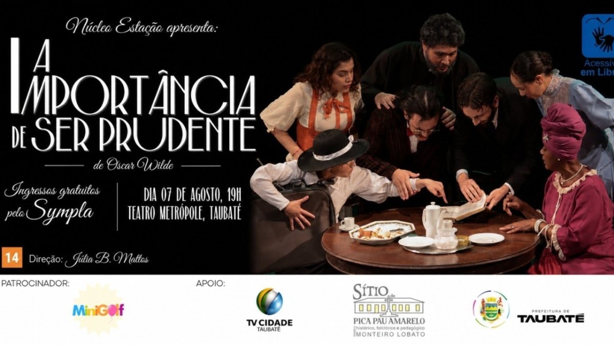 Espetáculo "A Importância de Ser Prudente"