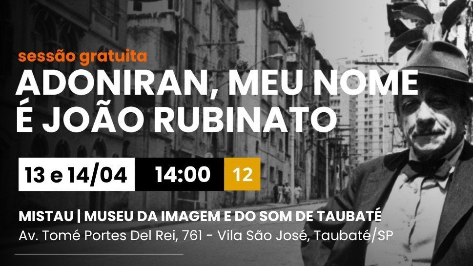 Sessão Adoniran – Meu Nome é João Rubinato