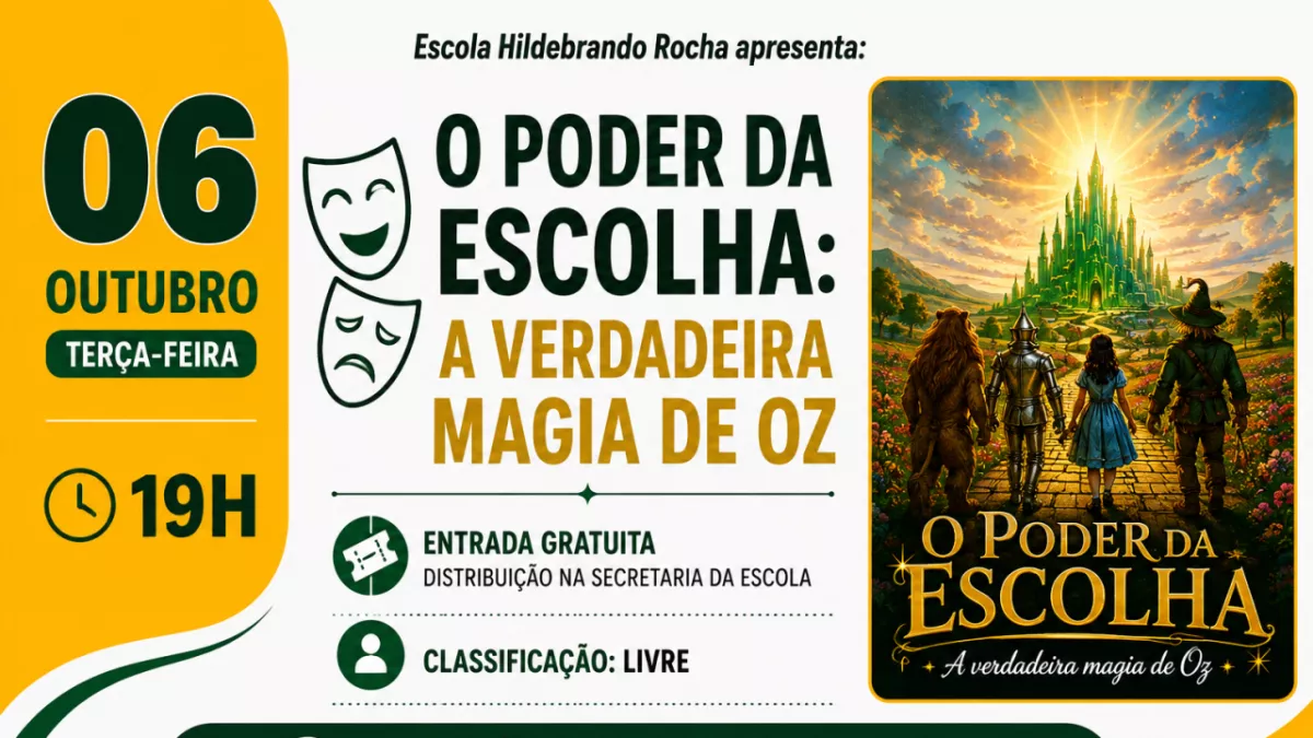 Espetáculo Teatral O Poder da Escolha: A Verdadeira Magia de Oz