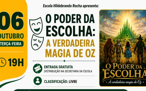 Espetáculo Teatral O Poder da Escolha: A Verdadeira Magia de Oz