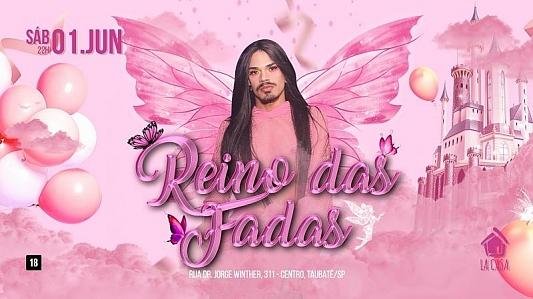 Reino Das Fadas // 01 de Junho // Sábado // 22h