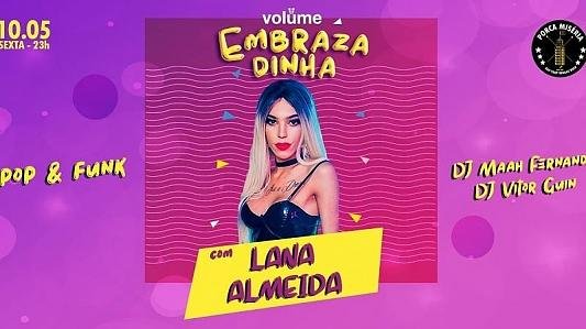 Embrazadinha: com Lana Almeida (LDRV) | Pop, Funk & Trash