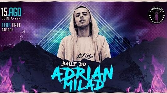 Baile do Adrian Milad | Elas VIP até 0h