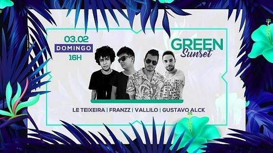 Green Sunset | 03.02 Domingo