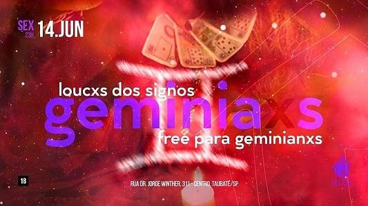 Loucxs Dos Signos: Geminianx // 14 Junho // Sexta-Feira // 23h