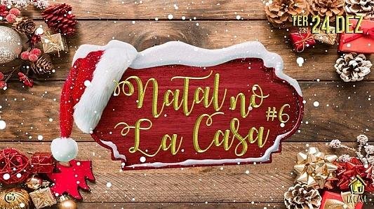 Natal No Lacasa #6