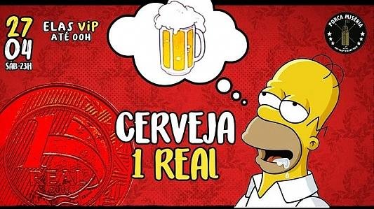 Cerveja 1 Real | Elas VIP até 0h