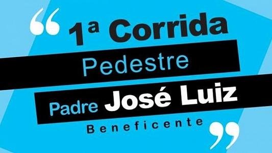 1ª Corrida Pedestre Padre José Luiz - Beneficiente