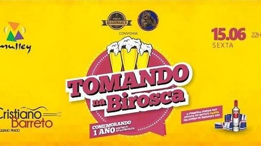 Birosca e Comissão Goronela Apresentam: Tomando na Birosca!