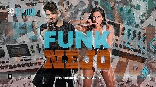 FunkNejo // 21 de Junho // Sexta-feira // 23h