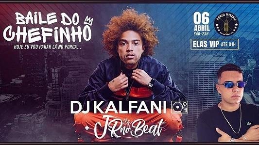 Baile do Chefinho | Elas VIP até 1h