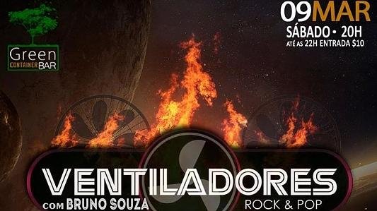 Ventiladores  com Bruno souza - Rock e Pop