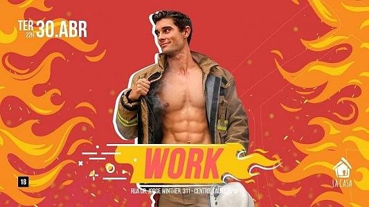 Work // 30 de Abril // Terça-Feira // 22h