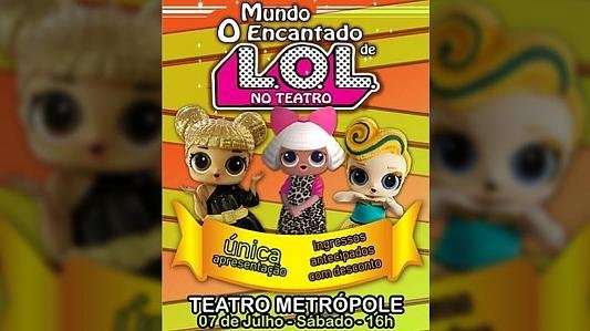 O Mundo Encantado de L.O.L. no Teatro
