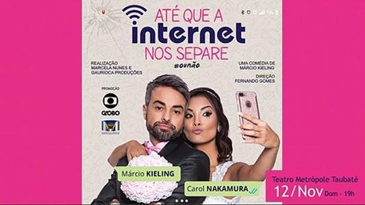 Até que a Internet nos Separe #OuNão