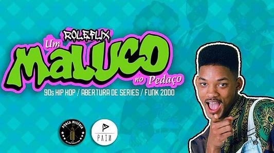 Rolêflix: Um Maluco no Pedaço