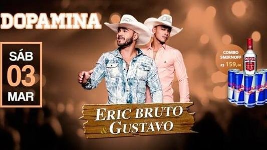 Dopamina com Eric Bruto & Gustavo