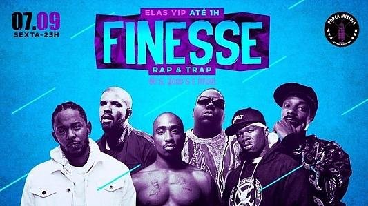 Finesse: Rap & Trap 90' 2000' e atuais