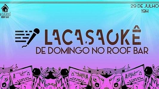 Lacasaokê de Domingo no Roof Bar