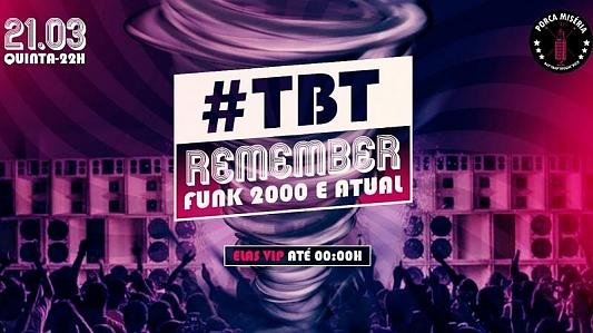 TBT: Funk 2000 e atual | Elas VIP até 0h