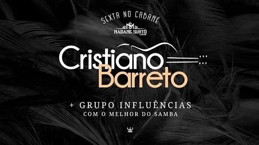 Sexta no Cabaré com Cristiano Barreto e Grupo Influências