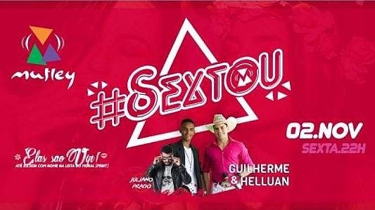 Sextou! com Guilherme & Helluan 