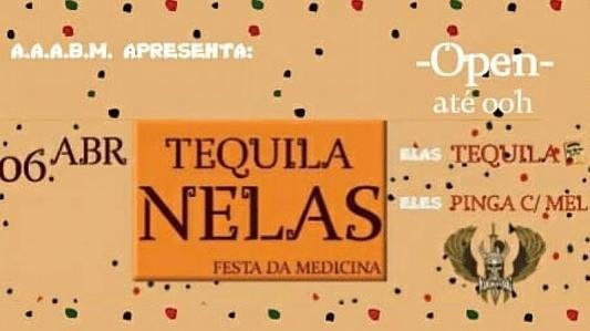 Tequila Nelas - Festa da Medicina