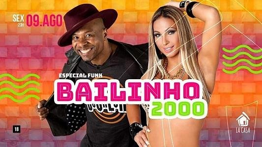 Bailinho 2000 // Funk // 09 de Agosto // 23h