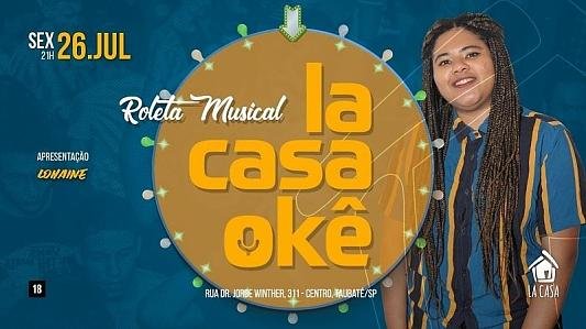 LaCasaOkê // 26 de Julho // Sexta Feira // 21h // La Casa