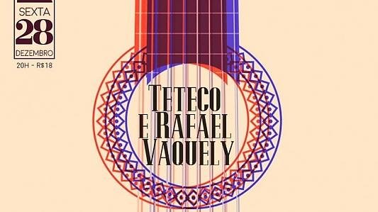 Teteco e Rafael Vaquely - MPB