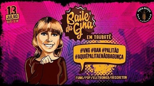 BAILE DA GINA em Taubaté/SP