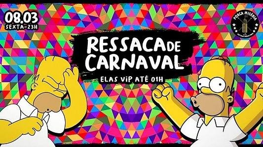 Ressaca de Carnaval | Elas VIP até 1h