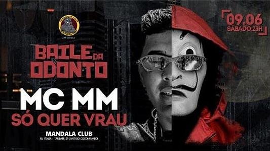 Baile da Odonto com MC MM