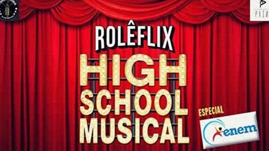Rolêflix High School Musical