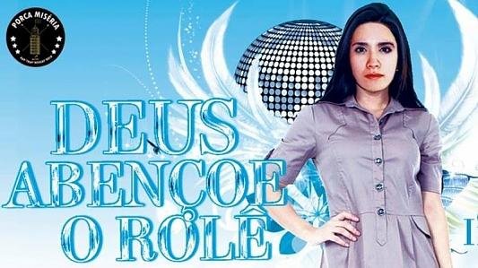 Deus Abençoe o Rolê