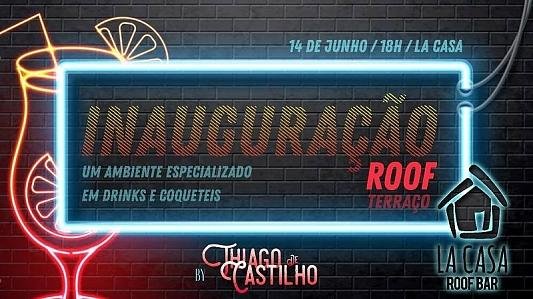Inauguração La Casa Roof