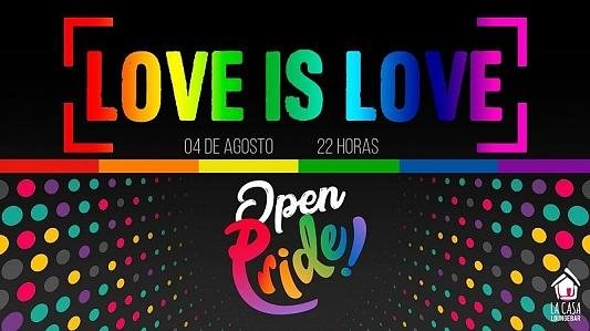 Love Is Love + Open Pride