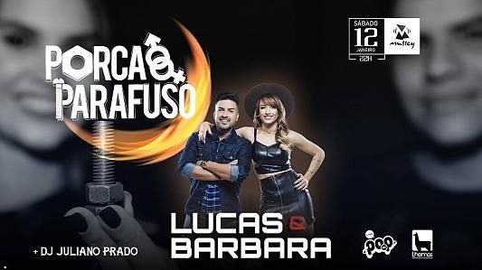 Porca e Parafuso | Lucas & Barbara