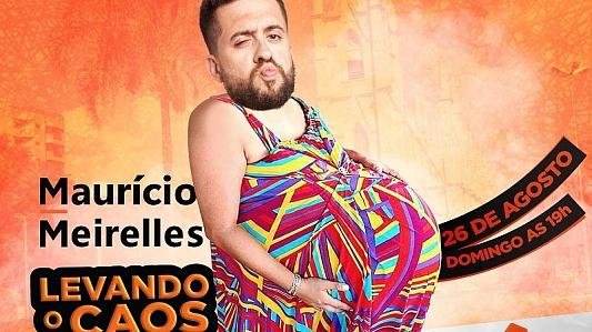 Maurício Meirelles - Levando o Caos
