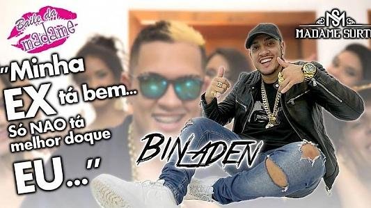 Baile da Madame - Mc Bin Laden