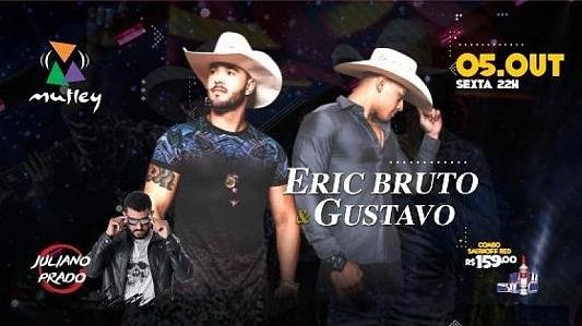 Eric Bruto & Gustavo no Mutley!