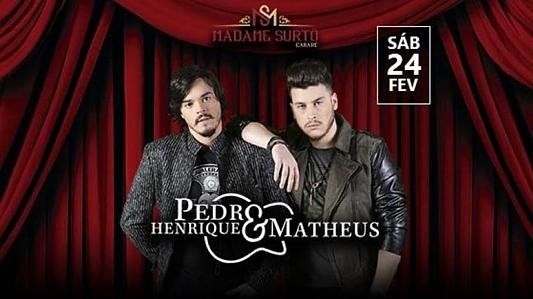 Pedro Henrique & Matheus no Madame Surtô