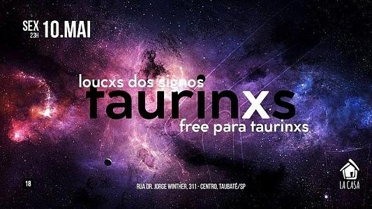 Loucxs Dos Signxs: Taurinxs