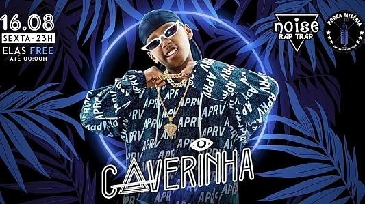 Noise Rap & Trap apresenta: Mc Caverinha em Taubaté