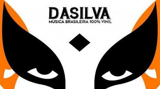 DaSilva - Especial Secos & Molhados + Psicodelia Brasileira