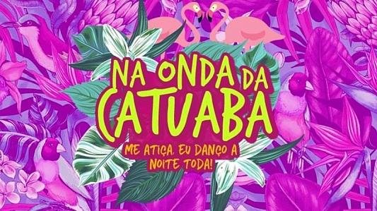 Na onda da Catuaba