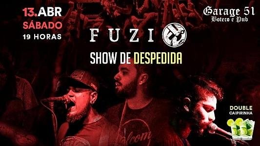 Show de Despedida da Fuzi Rock no Garage 51