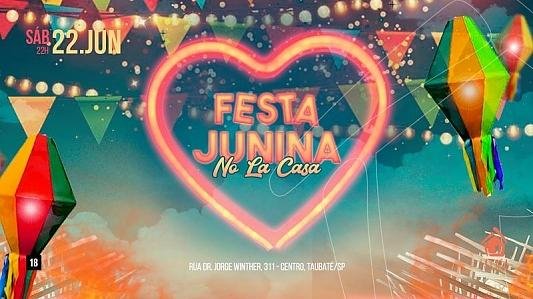 Festa Junina no La Casa // 22 de Junho // Sábado // 22h