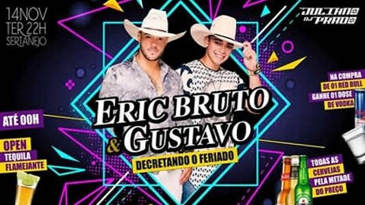 Eric Bruto & Gustavo